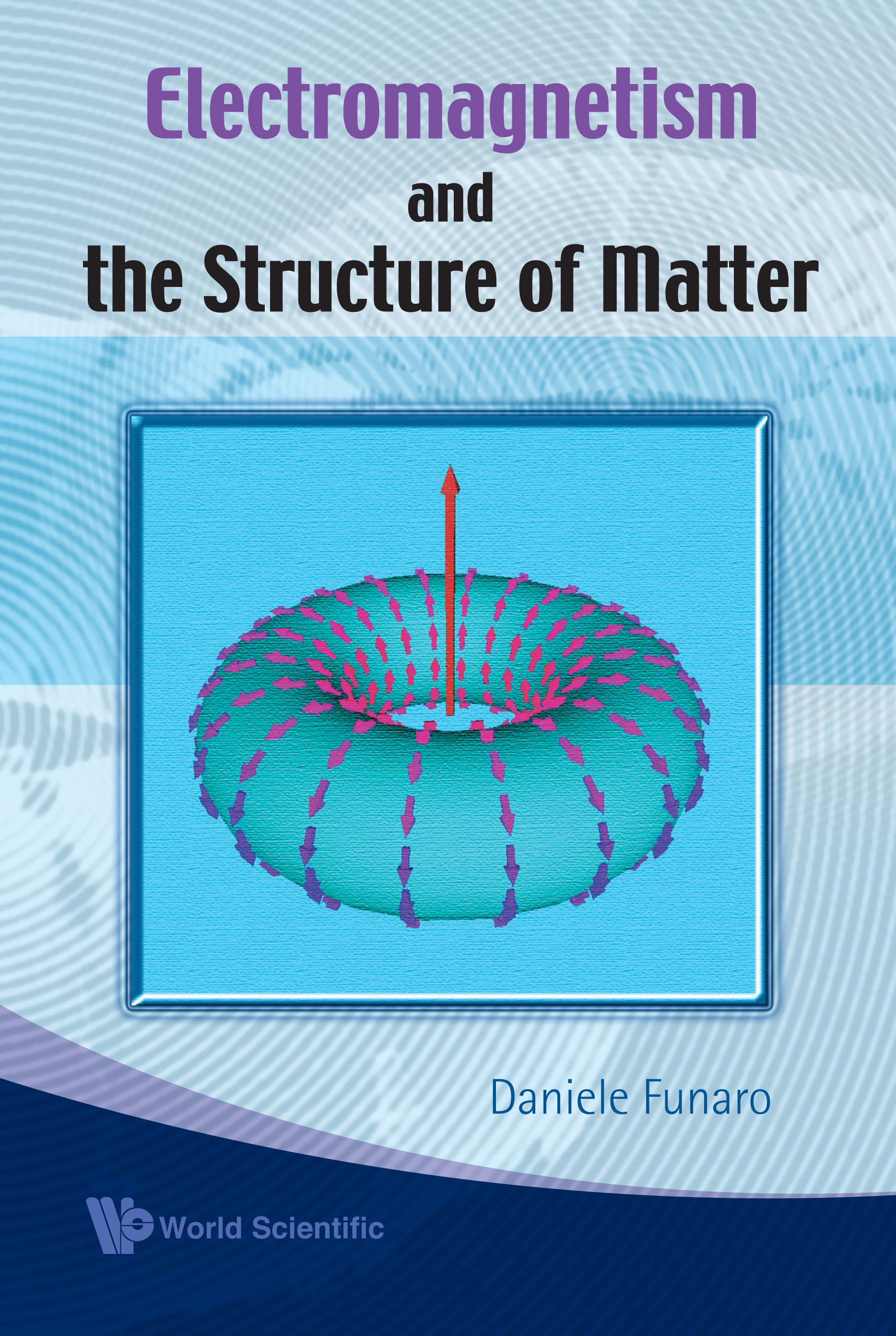 Electromagnetism and the structure of matter by Daniele Funaro.JPG