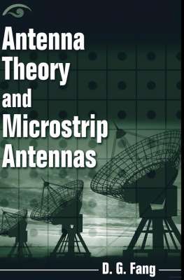 Antenna Theory and Microstrip Antennas Fang, D. G. CRC Press Inc (2010-03出版)